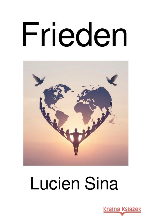 Frieden Sina, Lucien 9783565236633