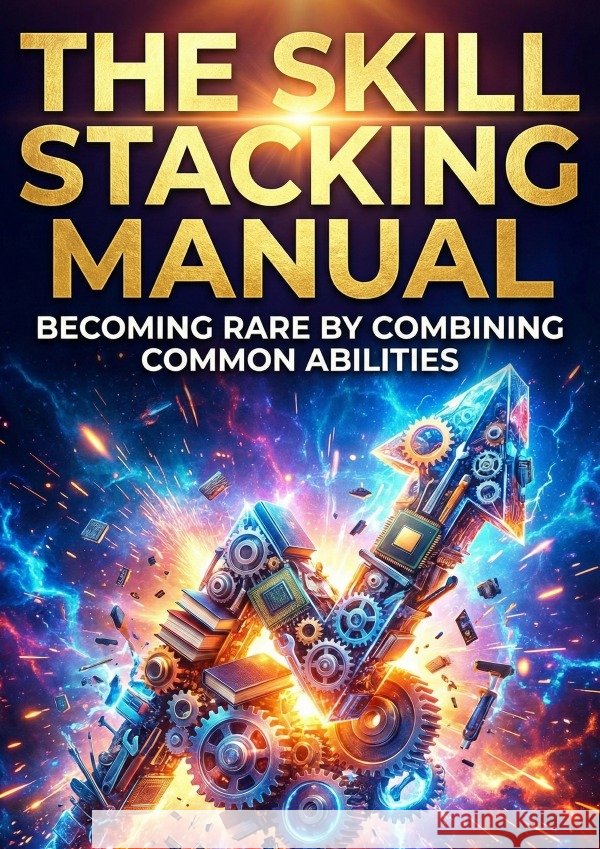 Skill Stacking Manual Lopez, Matthew 9783565241019