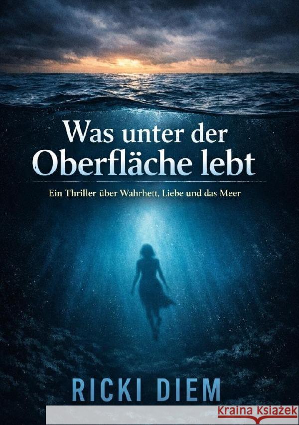 Was unter der Oberfläche lebt Diem, Ricki 9783565241439