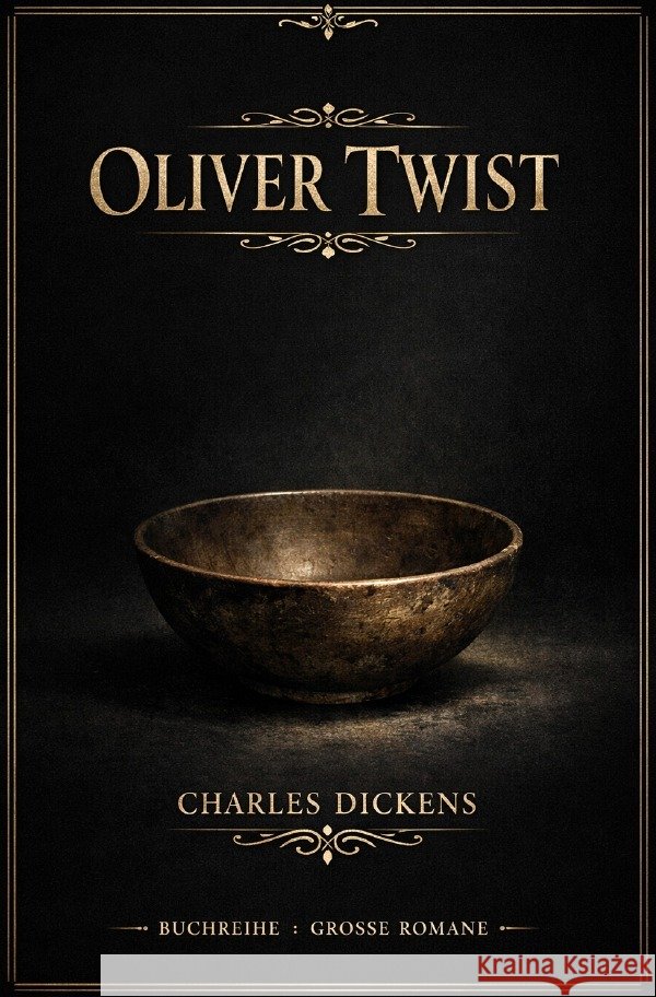 Oliver Twist Dickens, Charles 9783565252657 epubli