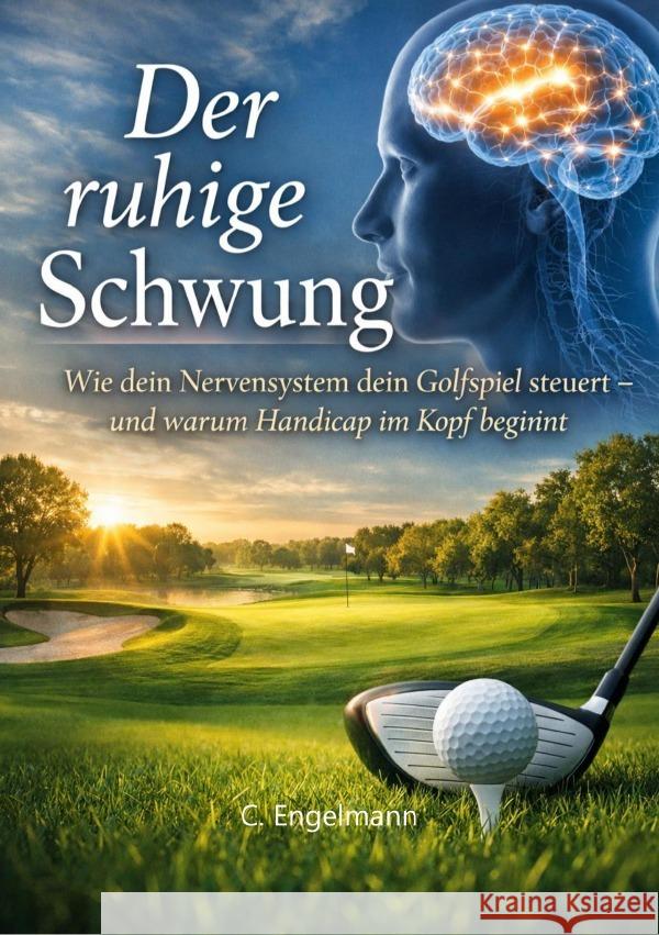 Der ruhige Schwung Engelmann, C. 9783565256181