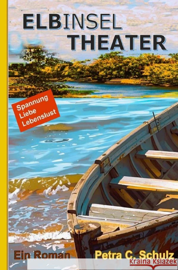 Elbinseltheater Schulz, Petra C. 9783565257829