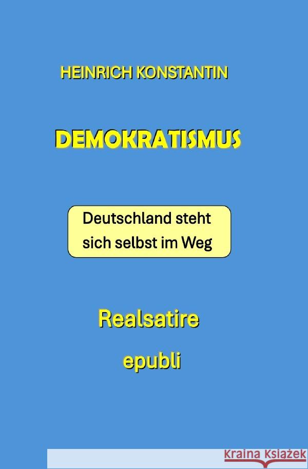 Demokratismus Konstantin, Heinrich 9783565260126