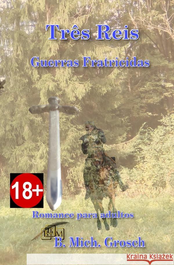 Três Reis Grosch, Bernd Michael 9783565261383