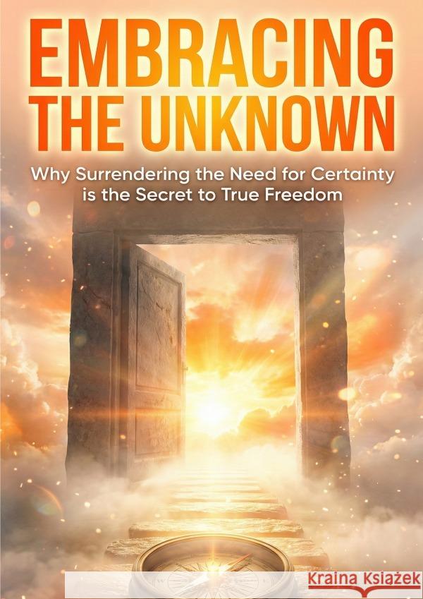 Embracing the Unknown Morgan, Arthur 9783565266012