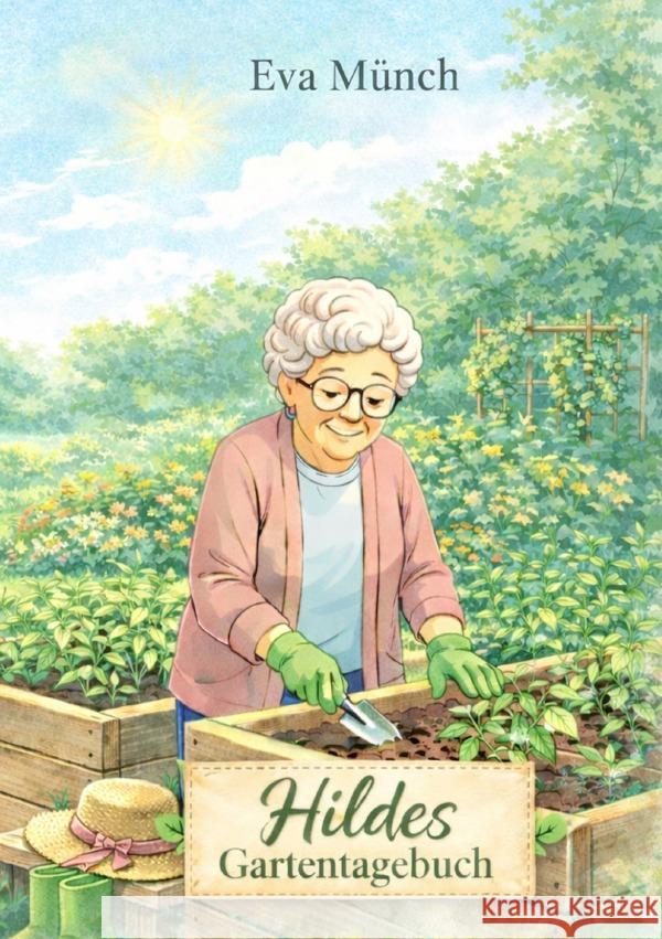 Hildes Gartentagebuch Münch, Eva 9783565267897