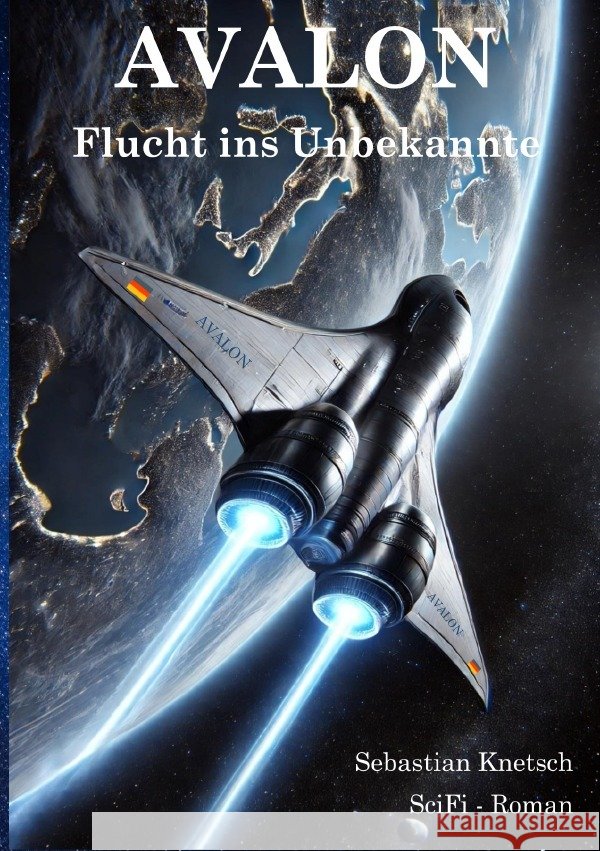 AVALON - Flucht ins Unbekannte Knetsch, Sebastian 9783565269396 epubli