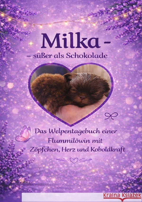 Millka - süßer als Schokolade Dittmar, Iris 9783565278817