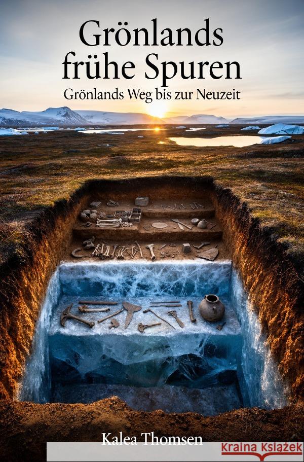 Grönlands frühe Spuren Kalea, Thomsen 9783565289448