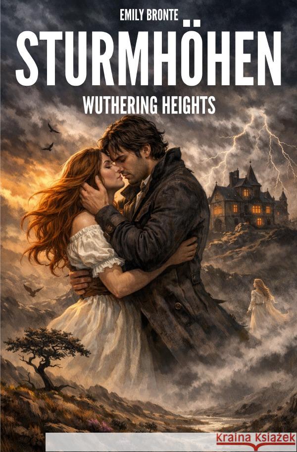 Sturmhöhe - Wuthering heights Brontë, Emily 9783565293582