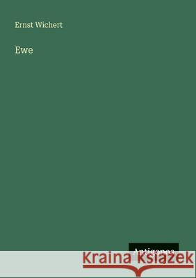 Ewe Ernst Wichert 9783566000523