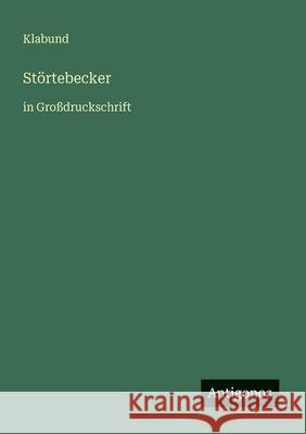 St?rtebecker: in Gro?druckschrift Klabund 9783566021436