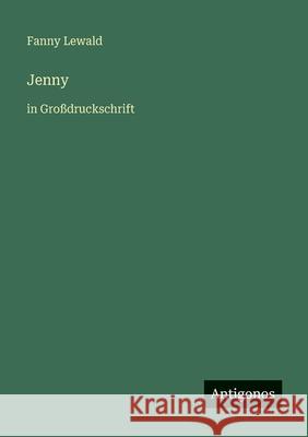 Jenny: in Gro?druckschrift Fanny Lewald 9783566028879