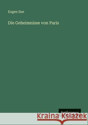 Die Geheimnisse von Paris Eugen Sue 9783566085711