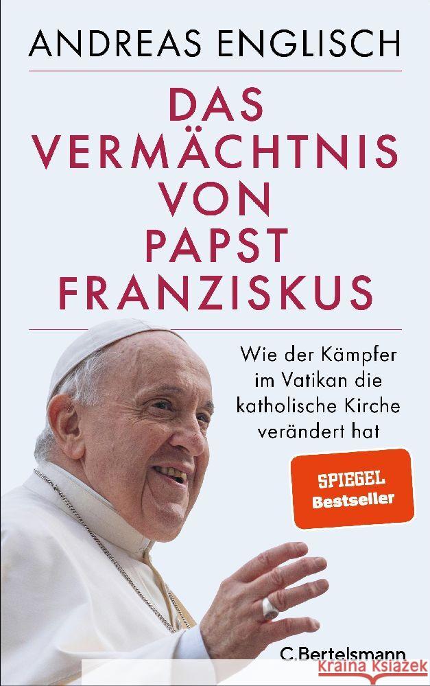 Das Vermächtnis von Papst Franziskus Englisch, Andreas 9783570105146 C. Bertelsmann
