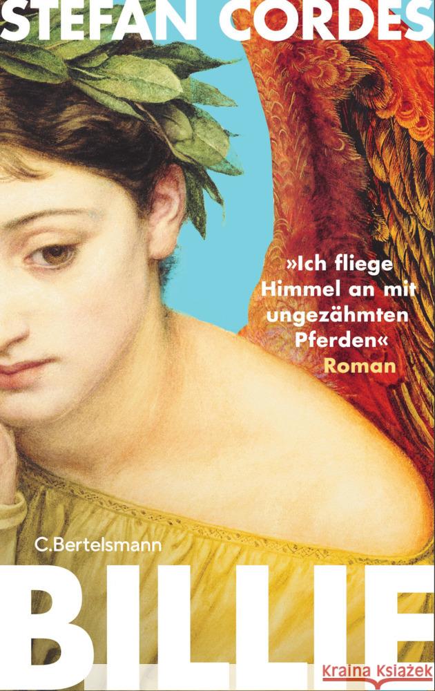 BILLIE »Ich fliege Himmel an mit ungezähmten Pferden« Cordes, Stefan 9783570105450