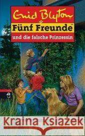 Fünf Freunde und die falsche Prinzessin Blyton, Enid Blyton, Enid  9783570131763 cbj