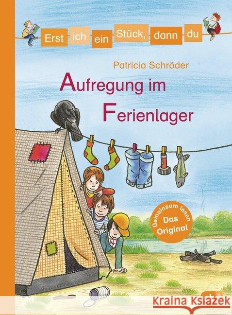 Erst ich ein Stück, dann du - Aufregung im Ferienlager Schröder, Patricia 9783570153376 cbj