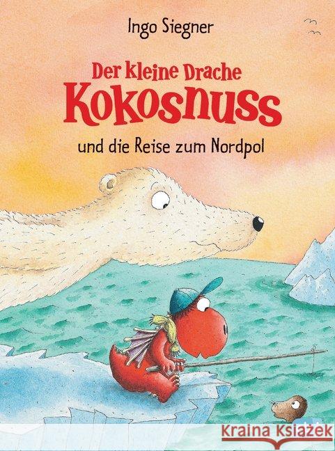 Der kleine Drache Kokosnuss und die Reise zum Nordpol Siegner, Ingo 9783570158630 cbj