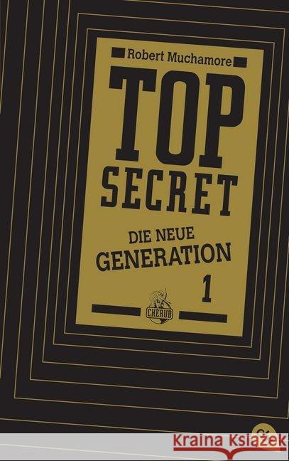 Top Secret, Die neue Generation, Der Clan : Die neue Generation 1 Muchamore, Robert 9783570162590