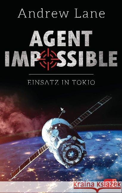 Agent Impossible - Einsatz in Tokio Lane, Andrew 9783570165904