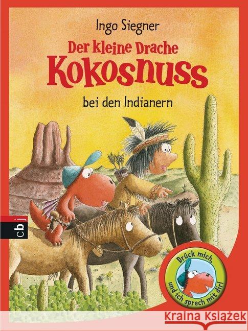 Der kleine Drache Kokosnuss bei den Indianern Siegner, Ingo 9783570173534