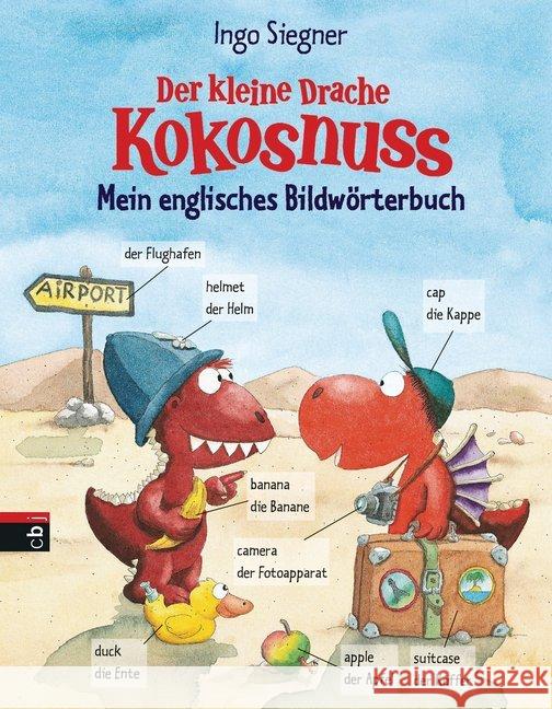 Der kleine Drache Kokosnuss - Mein englisches Bildwörterbuch Siegner, Ingo 9783570174432