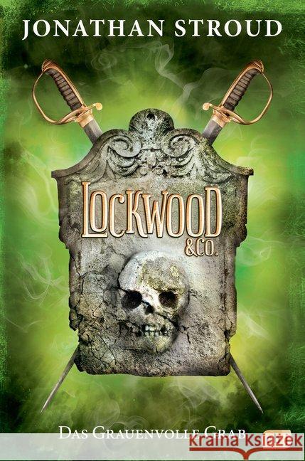 Lockwood & Co. - Das Grauenvolle Grab Stroud, Jonathan 9783570174623