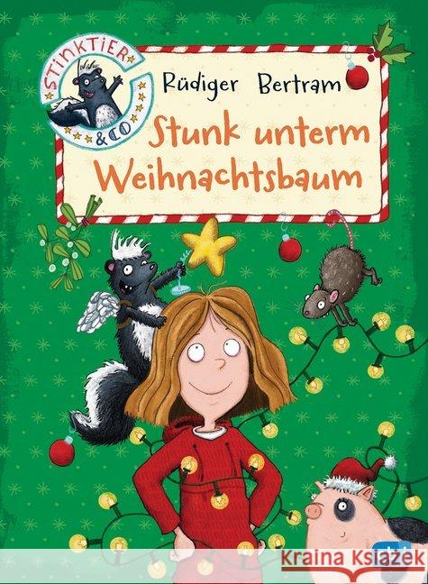 Stinktier & Co - Stunk unterm Weihnachtsbaum Bertram, Rüdiger 9783570174876