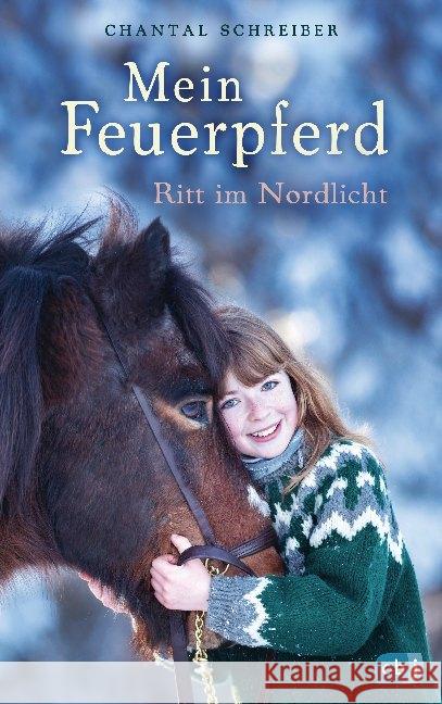 Mein Feuerpferd - Ritt im Nordlicht Schreiber, Chantal 9783570175941