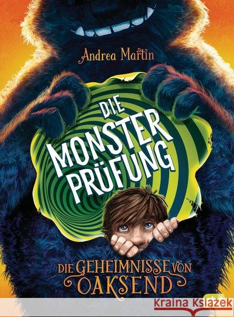 Die Geheimnisse von Oaksend - Die Monsterprüfung Martin, Andrea 9783570176139 cbj