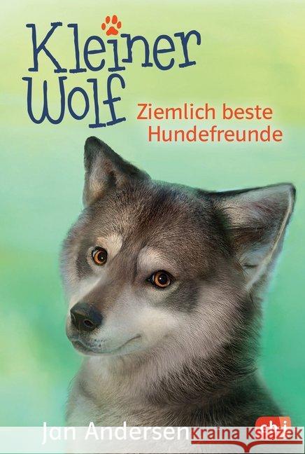 Kleiner Wolf - Ziemlich beste Hundefreunde Andersen, Jan 9783570176559