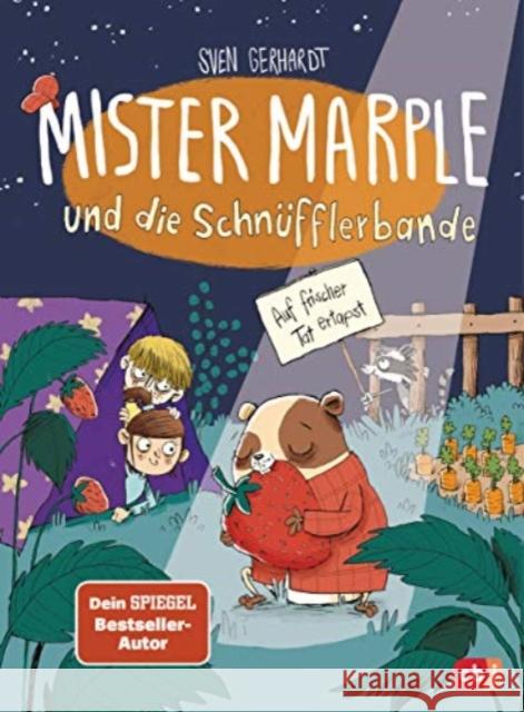 Mister Marple und die Schnüfflerbande - Auf frischer Tat ertapst Gerhardt, Sven 9783570177853