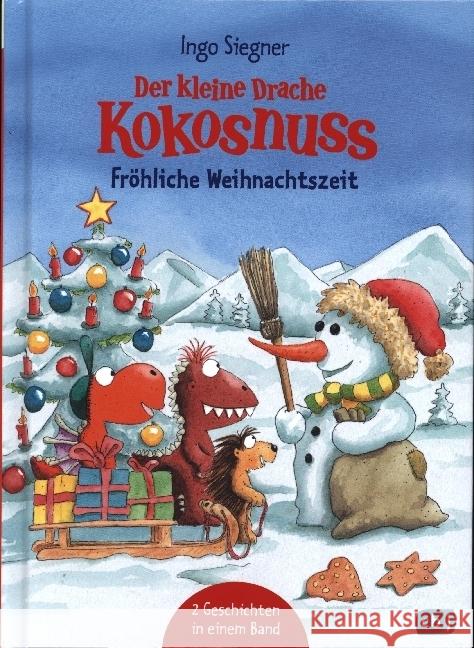 Der kleine Drache Kokosnuss - Fröhliche Weihnachtszeit Siegner, Ingo 9783570178164