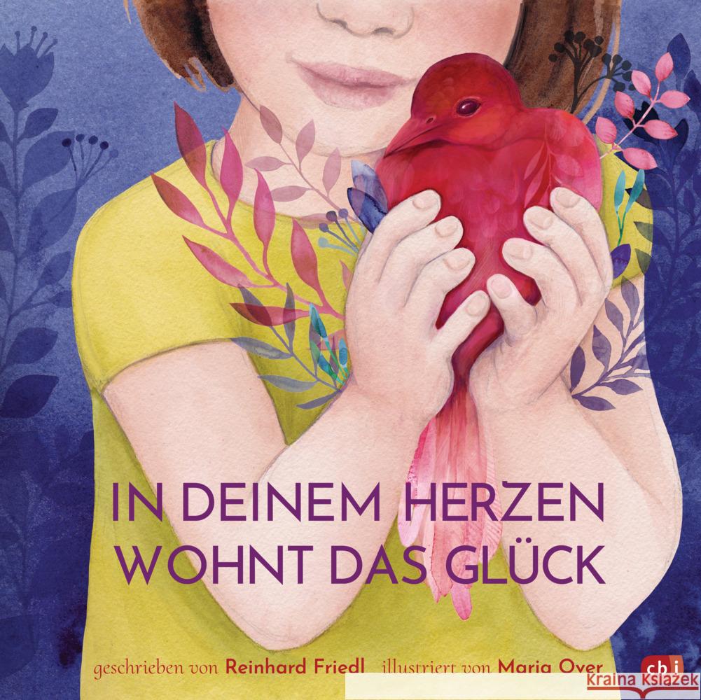 In deinem Herzen wohnt das Glück Friedl, Reinhard 9783570178249 cbj