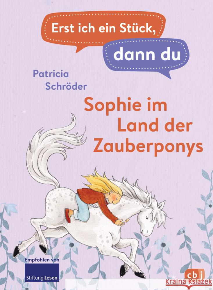 Erst ich ein Stück, dann du - Sophie im Land der Zauberponys Schröder, Patricia 9783570178348 cbj