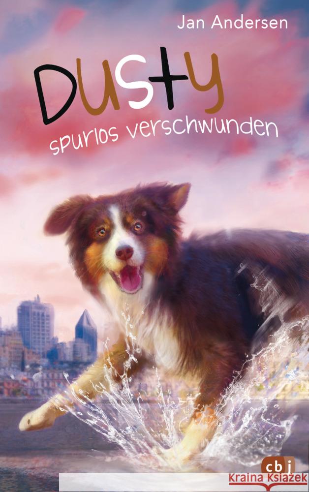 Dusty - Spurlos verschwunden! Andersen, Jan 9783570178676 cbj