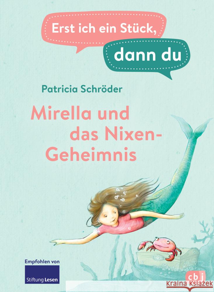 Erst ich ein Stück, dann du - Mirella und das Nixen-Geheimnis Schröder, Patricia 9783570178904 cbj