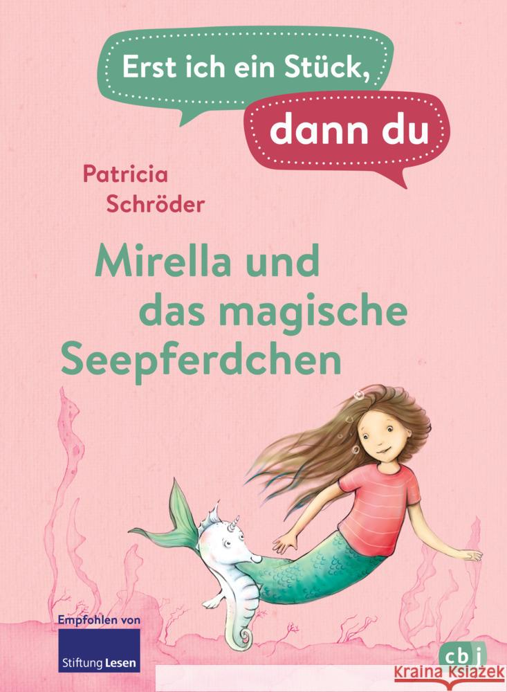 Erst ich ein Stück, dann du - Mirella und das magische Seepferdchen Schröder, Patricia 9783570178980 cbj