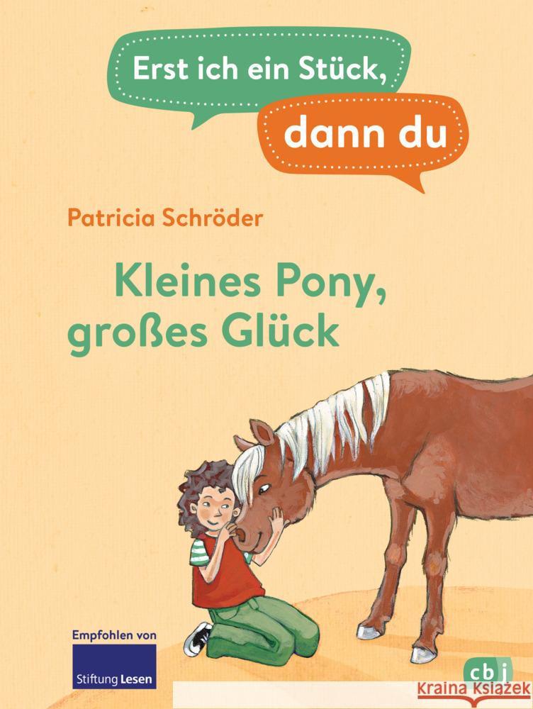 Erst ich ein Stück, dann du - Kleines Pony, großes Glück Schröder, Patricia 9783570180228