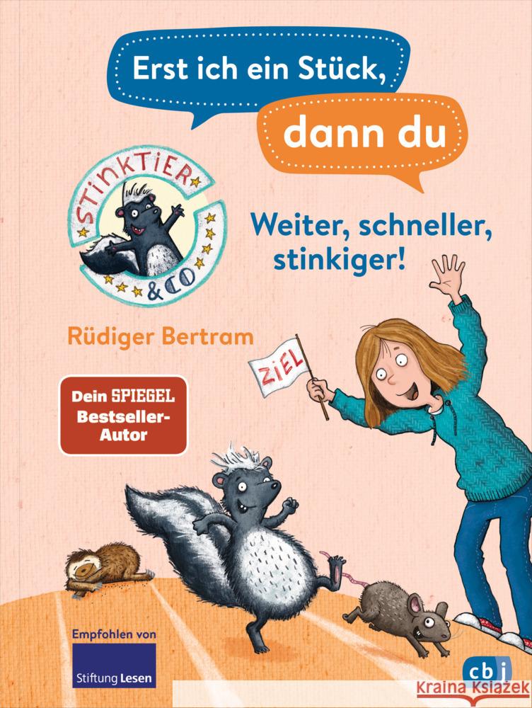 Erst ich ein Stück, dann du -  Stinktier & Co - Weiter, schneller, stinkiger! Bertram, Rüdiger 9783570181256