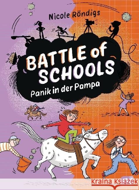 Battle of Schools - Panik in der Pampa Röndigs, Nicole 9783570182123 cbj