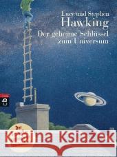 Der geheime Schlüssel zum Universum : Mit Infokästen über die wichtigsten astronomischen Begriffe Hawking, Stephen W. Hawking, Lucy Galfard, Christophe 9783570219539 cbj