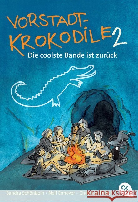 Vorstadtkrokodile - Die coolste Bande ist zurück : Das Buch zum Film Schönbein, Sandra; Ennever, Neil; Ditter, Christian 9783570224335 cbj