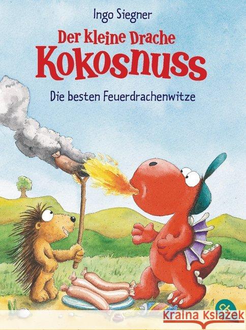 Der kleine Drache Kokosnuss - Die besten Feuerdrachenwitze Siegner, Ingo 9783570226513