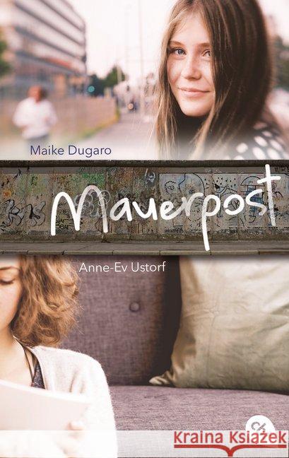 Mauerpost Dugaro, Maike; Ustorf, Anne-Ev 9783570312537 cbt