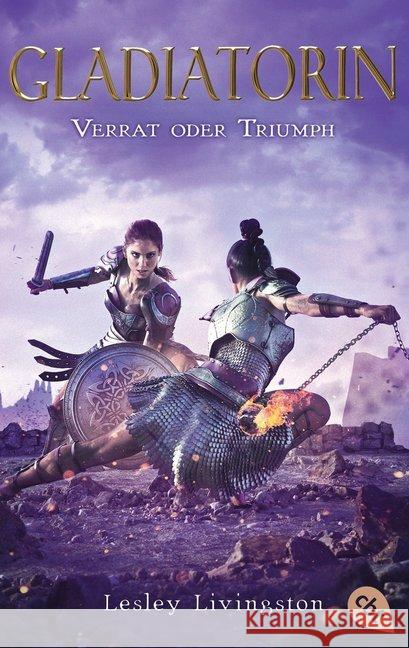 Gladiatorin - Verrat oder Triumph Livingston, Lesley 9783570312971