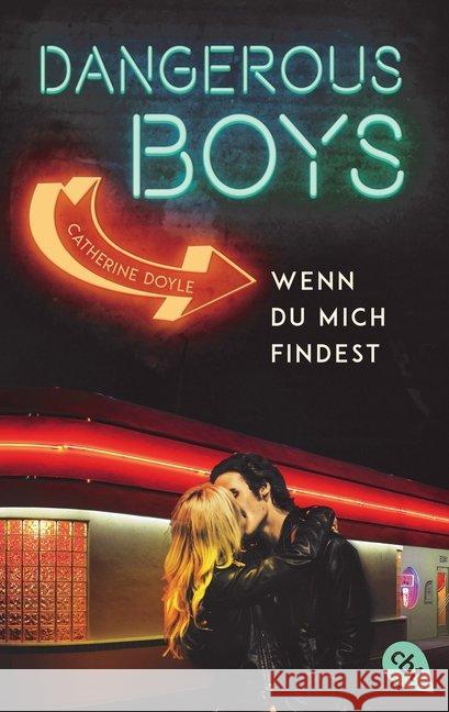 Dangerous Boys - Wenn du mich findest Doyle, Catherine 9783570313169 cbt