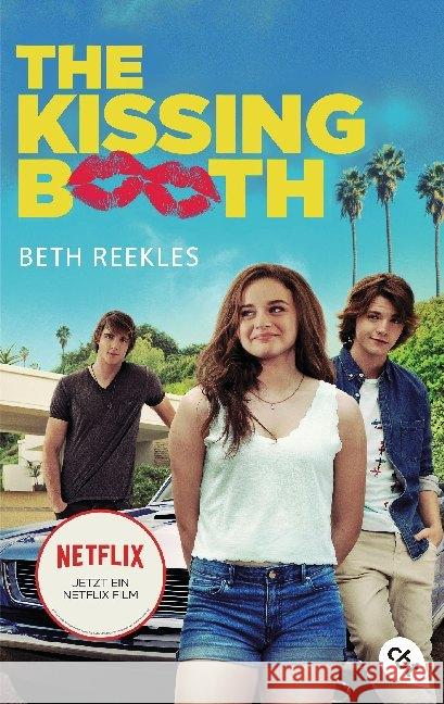 The Kissing Booth : Das Buch zum Netflix-Erfolg Reekles, Beth 9783570313275