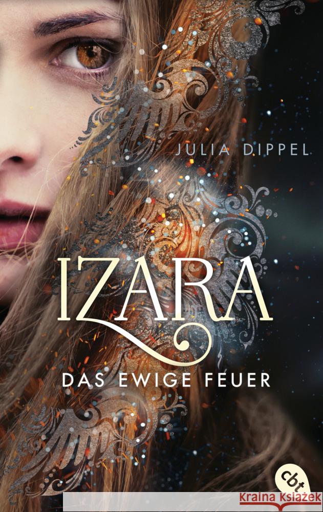 IZARA - Das ewige Feuer Dippel, Julia 9783570313749